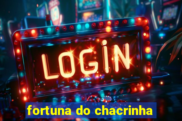 fortuna do chacrinha